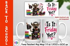 Funny Teacher Mug Wrap Sublimation, Back to School Product Image 1