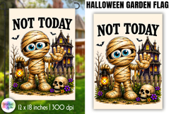 Halloween Garden Flag, Not Today Mummy Product Image 1