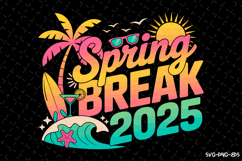 Spring Break 2025 SVG Design | Summer | SVG Cut files Product Image 1