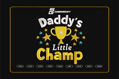 Daddy&#039;s Little Champ Embroidery Designs For Machine Product Image 1