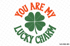 You are my Lucky Charm Svg | St Patrick&#039;s day Design Product Image 1