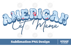 American Cat Mama Papa 4th of July USA Paw DTF PNG Bundle Product Image 2