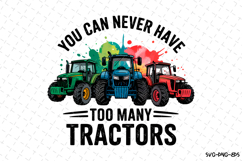 You can never have too many tractors svg Design | Svg Files Product Image 1