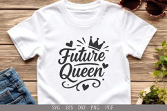 Future Queen SVG Empowering Design for Girls&#039; Apparel Product Image 5