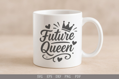 Future Queen SVG Empowering Design for Girls&#039; Apparel Product Image 7