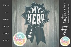 My Hero Father&#039;s Day Award SVG Cut File Product Image 1