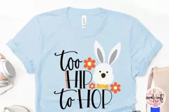 Too hip to hop - Easter SVG EPS DXF PNG Cutting File Product Image 3