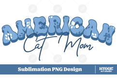 American Cat Mom 4th of July USA Paw DTF PNG Sublimation Product Image 1