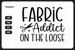 Funny Sewing Quote SVG For Sewist | Fabric Addict Product Image 3
