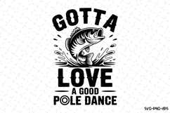 Gotta love a good pole dance svg | Father&#039;s day Svg Product Image 1