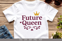 Future Queen - SVG Empowering Design for Girls&#039; Apparel Product Image 7