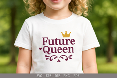 Future Queen - SVG Empowering Design for Girls&#039; Apparel Product Image 2