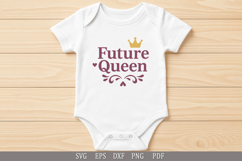 Future Queen - SVG Empowering Design for Girls&#039; Apparel Product Image 3
