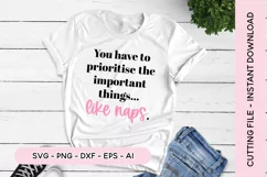 Sleepy SVG - You Have To Prioritize Naps SVG Product Image 1