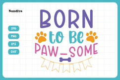 Cute Birthday Dog Bandana Quote SVG | Born To Be Pawsome Product Image 3