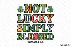 Not Lucky Simply Blessed Svg | St Patrick&#039;s day Design Product Image 1