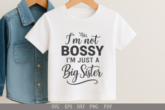 I&#039;m Not Bossy, I&#039;m Just a Big Sister SVG Funny Sister Quote Product Image 2