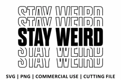 Stay Weird SVG | Stacked SVG Product Image 2