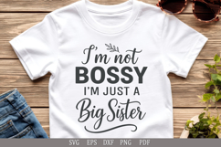 I&#039;m Not Bossy, I&#039;m Just a Big Sister SVG Funny Sister Quote Product Image 5