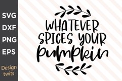 Whatever Spices Your Pumpkin SVG Product Image 1