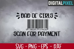 Dad Svg, Dad of Girls Svg, Scan For Payment Svg, Fathers Day Product Image 1