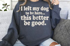 This Better Be Good Funny SVG Product Image 3