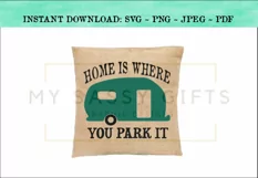 Home Is Where You Park It RV Camping Farmhouse SVG Design Product Image 2