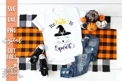 Too Cute To Spook - SVG - DXF - PNG Digital Cut Halloween Product Image 3