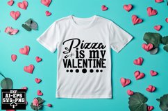 Pizza Is My Valentine Svg Cut Files Creative Art Product Image 1