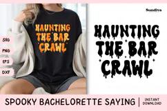 Spooky Bachelorette Party Saying SVG | Haunting Bar Crawl Product Image 1