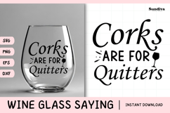 Wine Glass Quote SVG | Corks Are For Quitters Product Image 1