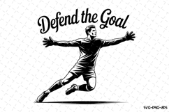 Defend the Goal Svg | Game Day Svg | Sport Svg | Svg Product Image 1