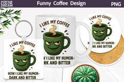 Coffee Humor Mug Design Sarcastic Quote Product Image 1