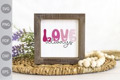 Valentine's Day Shirt Svg Cut Files | Love Always SVG Design Product Image 2