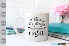 Throw Kindness Around Like Confetti SVG Cut File Product Image 2