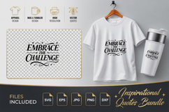 EMBRACE THE CHALLENGE Motivational SVG - Quote Cut Files SVG Product Image 1
