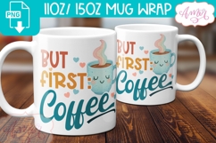 But first coffee T-shirt and mug PNG sublimation design Product Image 3