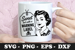 Sweet But With a Warning Label Funny Retro SVG Design Product Image 1