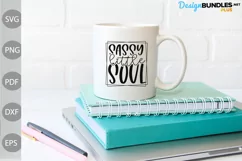 Sassy Little Soul SVG Cut Files - Baby Quote SVG Design Product Image 3