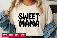 Sweet Mama Quote Typography SVG PNG Product Image 1