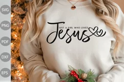 Just A Girl Who Loves Jesus SVG Design / Christian Tshirt Product Image 1
