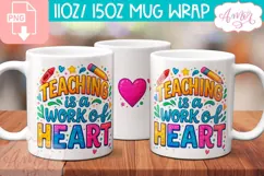 Teaching is a work of heart mug Wrap PNG, cute teacher mug Product Image 1