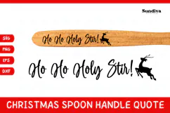 Christmas Wooden Spoon Handle Quotes SVG - Ho Ho Holy Stir Product Image 1