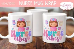 Nurse Vibes Mug Wrap for Sublimation | Nurse mug PNG Product Image 2