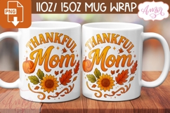 Thankful Mom mug wrap PNG, Thankgiving mug template Product Image 1
