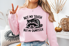 Not my trash not my Dumpster SVG Design | Quotes Product Image 3
