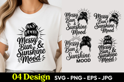 Messy Bun Sunshine Mood SVG PNG Product Image 1