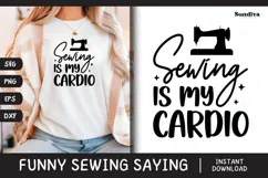 Funny Sewing Quote SVG For Sewist | My Cardio Product Image 1