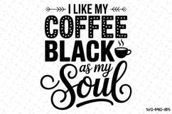 i like my Coffee black as my soul Svg | Sarcastic Svg | Svg Product Image 1