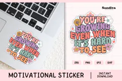 Motivational Quote Sticker SVG | You're Growing Product Image 1